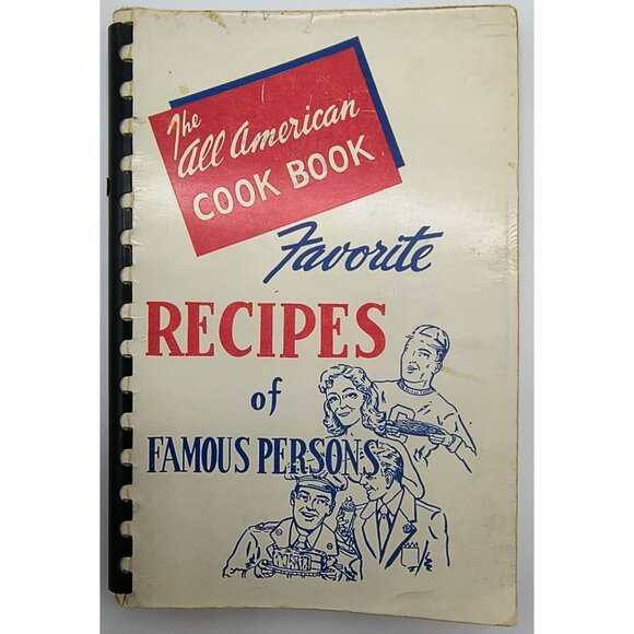 The All-American Cook Book "Favorite Recipes Of Famous People" 1954 Spiral-Bound - Picture 1 of 11